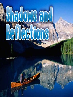 cover image of Shadows and Reflections